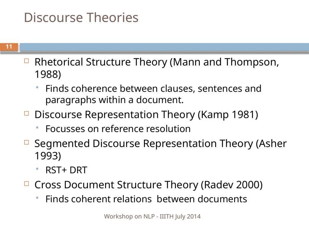 Discourse Processing Ranjani Parthasarathi - slide 11 of 99