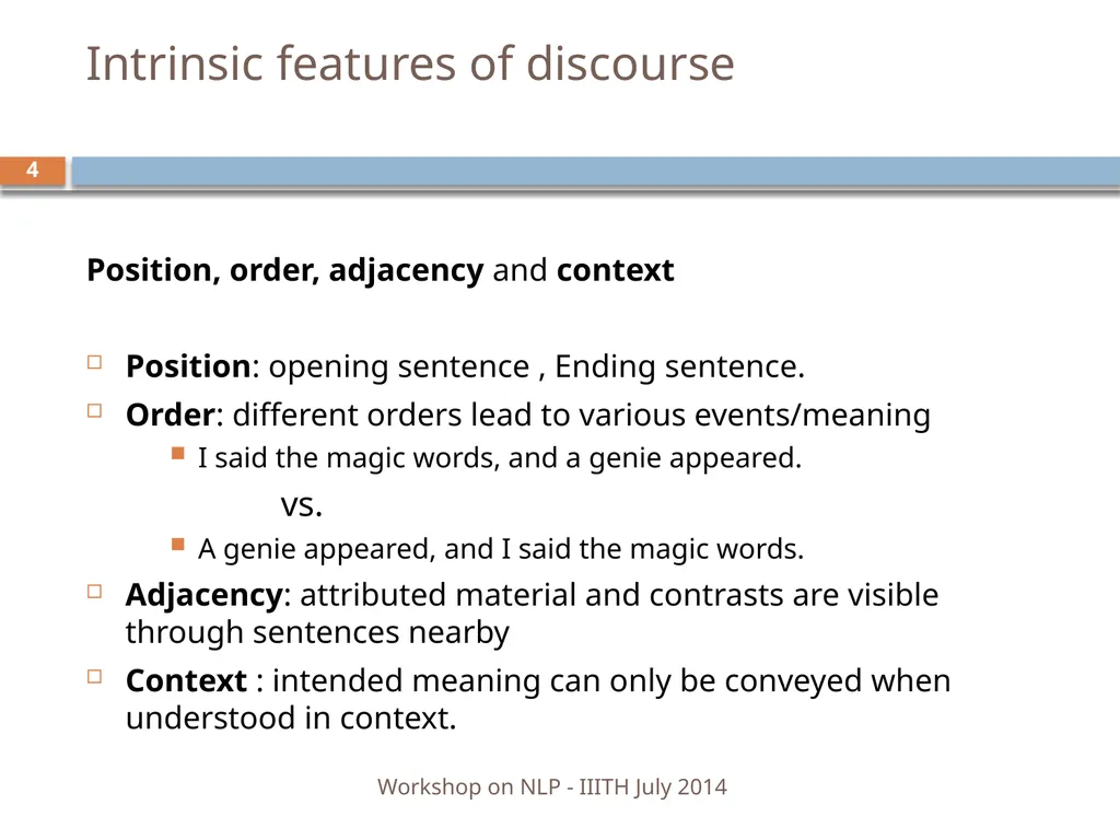 Discourse Processing Ranjani Parthasarathi - slide 4 of 99