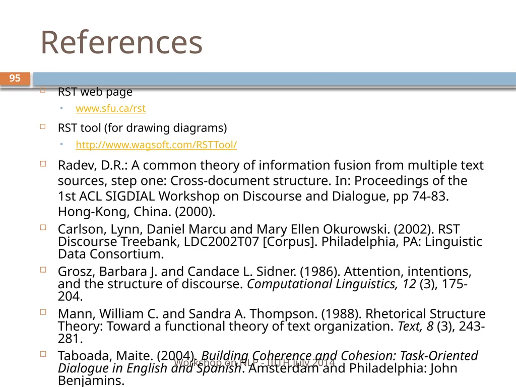 Discourse Processing Ranjani Parthasarathi - slide 95 of 99