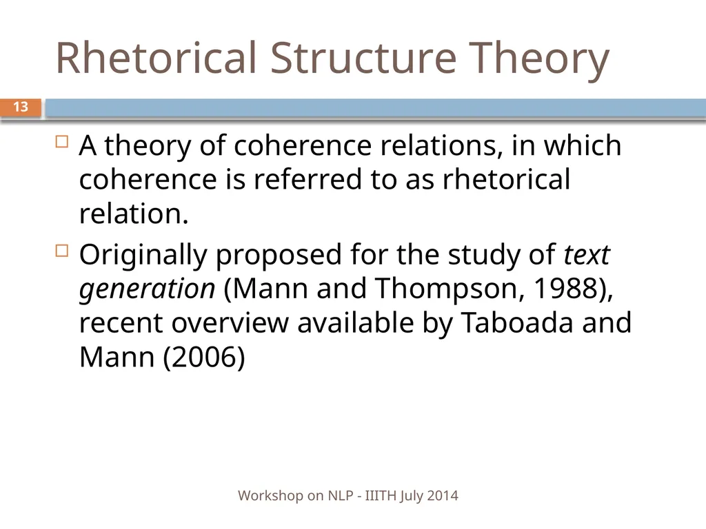 Discourse Processing Ranjani Parthasarathi - slide 13 of 99