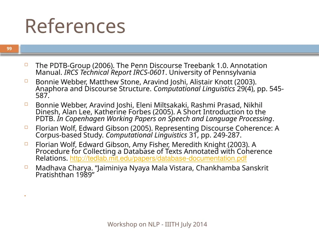 Discourse Processing Ranjani Parthasarathi - slide 99 of 99