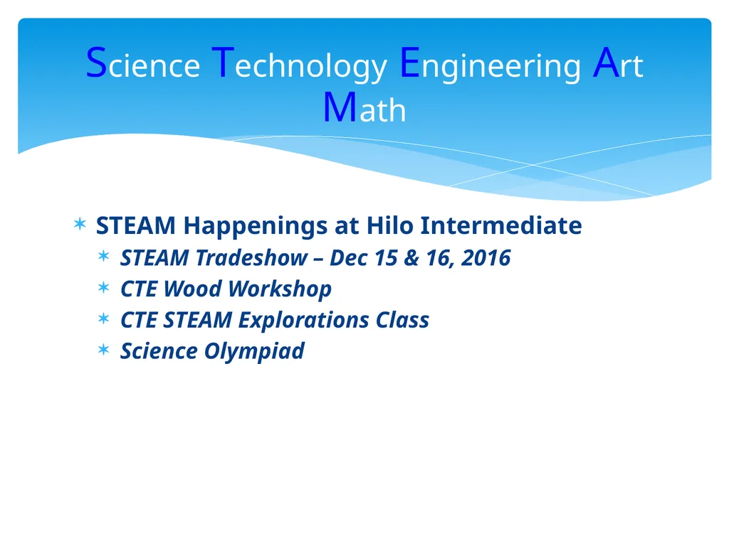 Welcome Hilo Complex Faculty & Staff! STEAM - slide 2 of 10