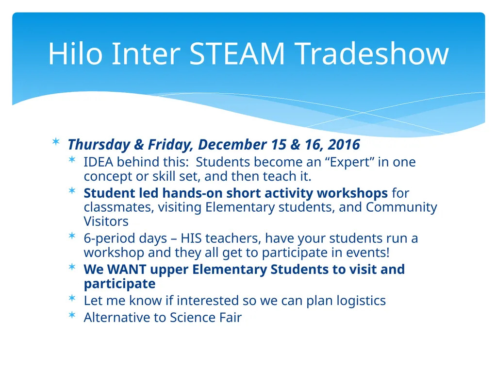 Welcome Hilo Complex Faculty & Staff! STEAM - slide 3 of 10