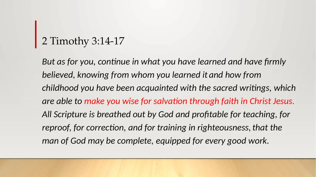 “All Scripture is…Profitable” 2 Timothy 3:16 2 - slide 4 of 21