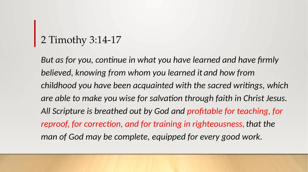 “All Scripture is…Profitable” 2 Timothy 3:16 2 - slide 5 of 21