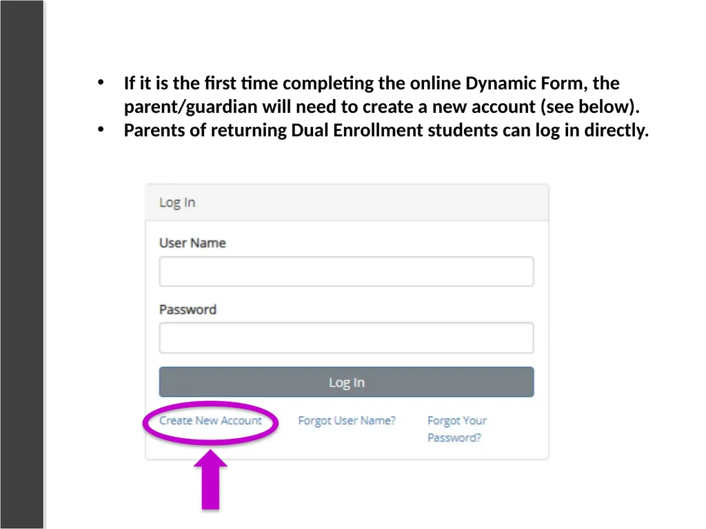 Step-by-Step Guide for Dual Enrollment Steps 1-3: - slide 19 of 32