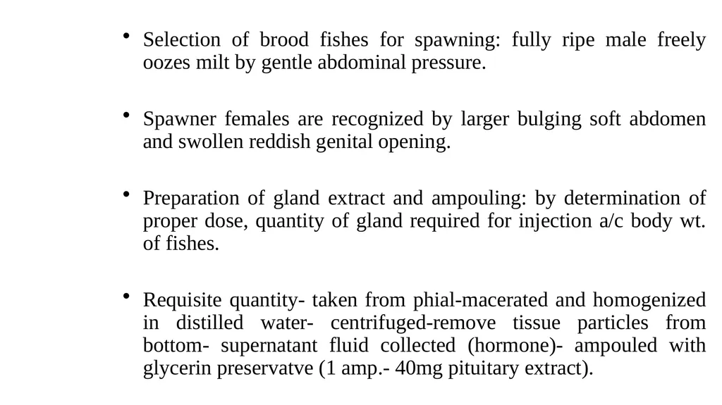 FISH BREEDING AND SPAWN MANAGEMENT Dr. S.P. Sahu - slide 15 of 26