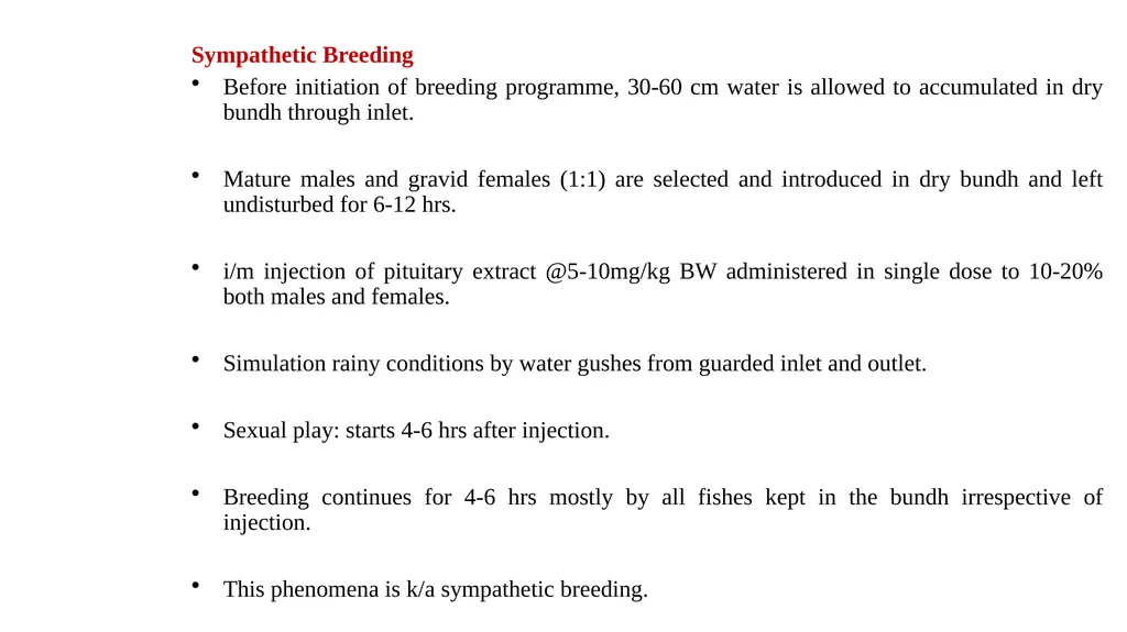 FISH BREEDING AND SPAWN MANAGEMENT Dr. S.P. Sahu - slide 10 of 26