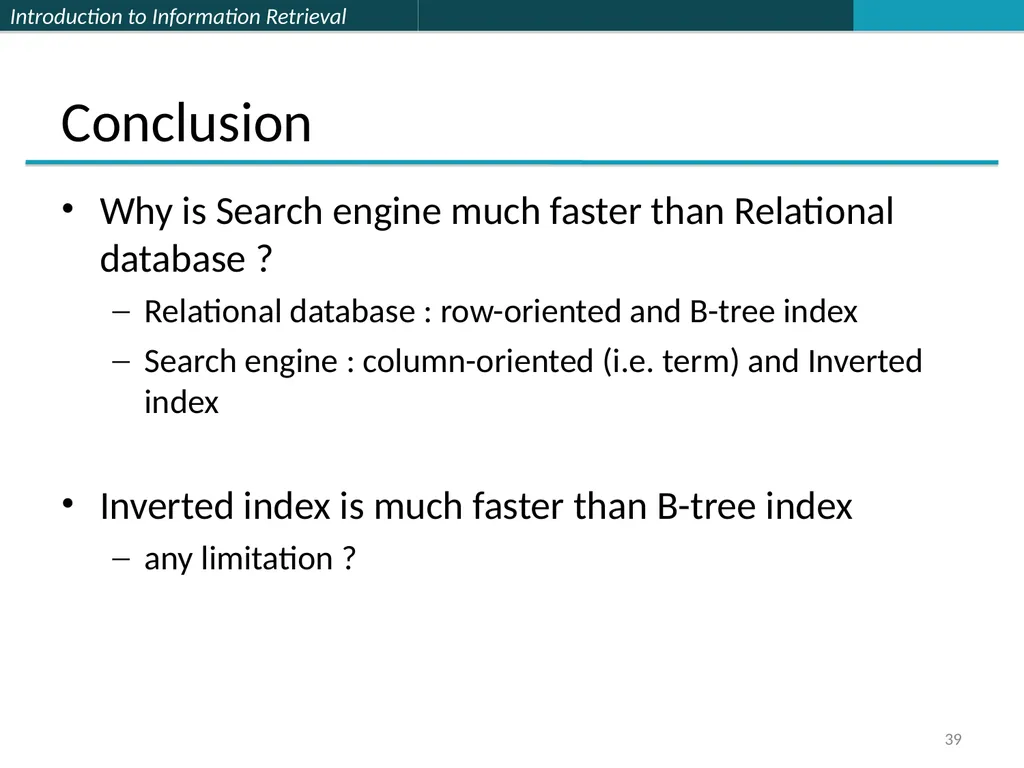 Lecture 1 : Full-text Indexing 楊立偉教授 台灣科大資管系 - slide 39 of 39