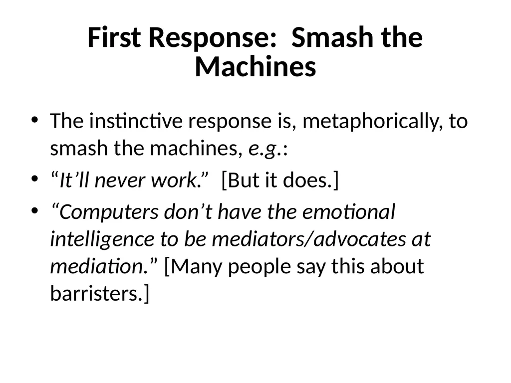 Technology in ADR: Computers as Mediators Just - slide 6 of 16