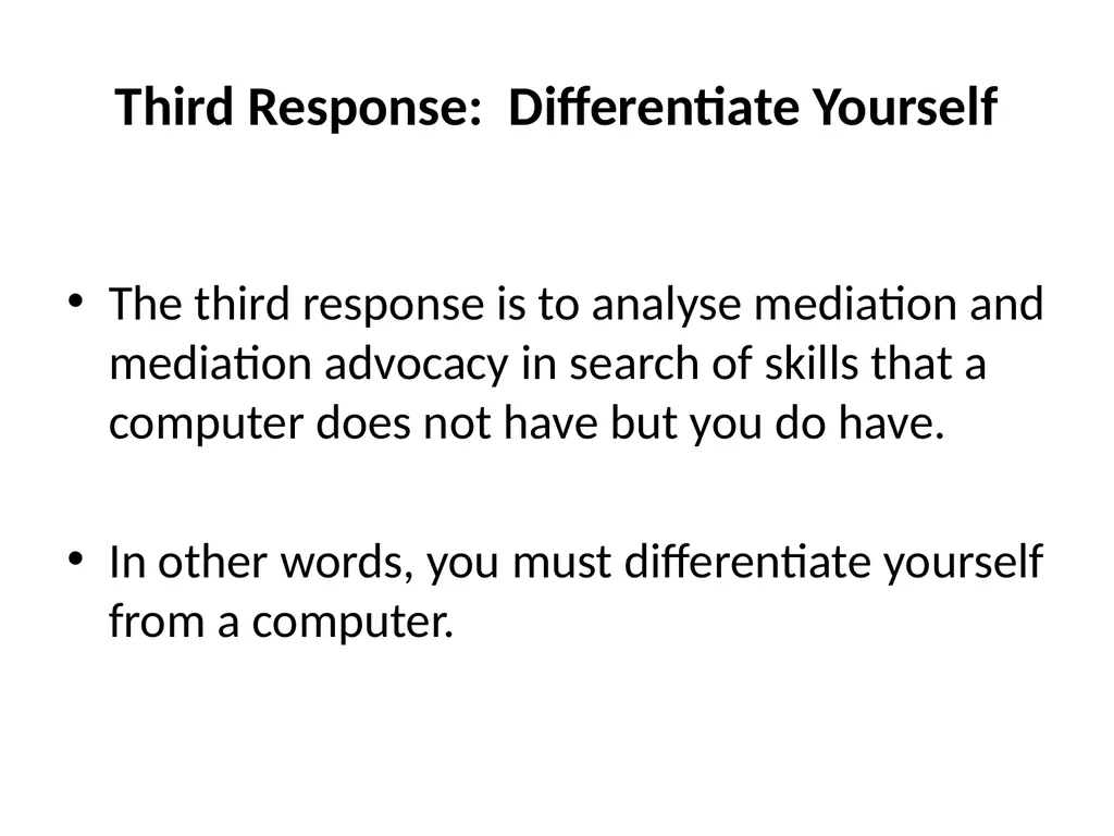 Technology in ADR: Computers as Mediators Just - slide 11 of 16