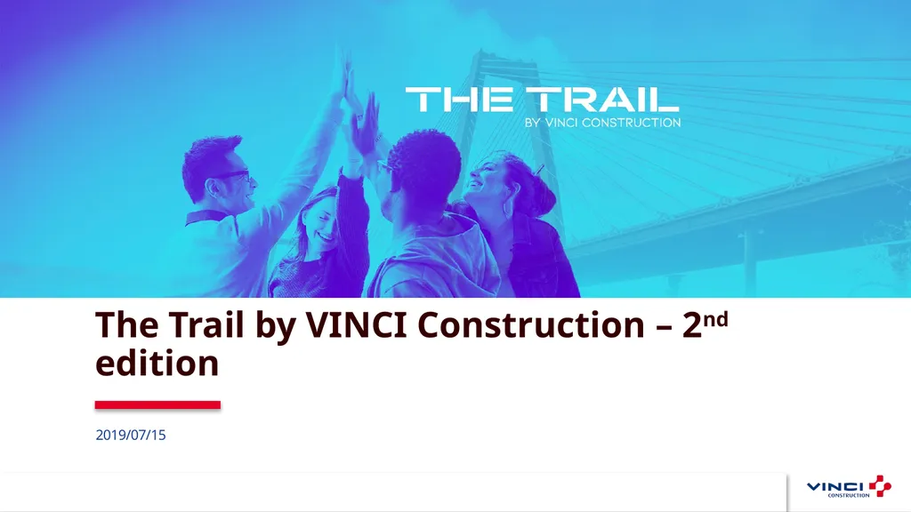 The Trail by VINCI Construction – 2nd edition