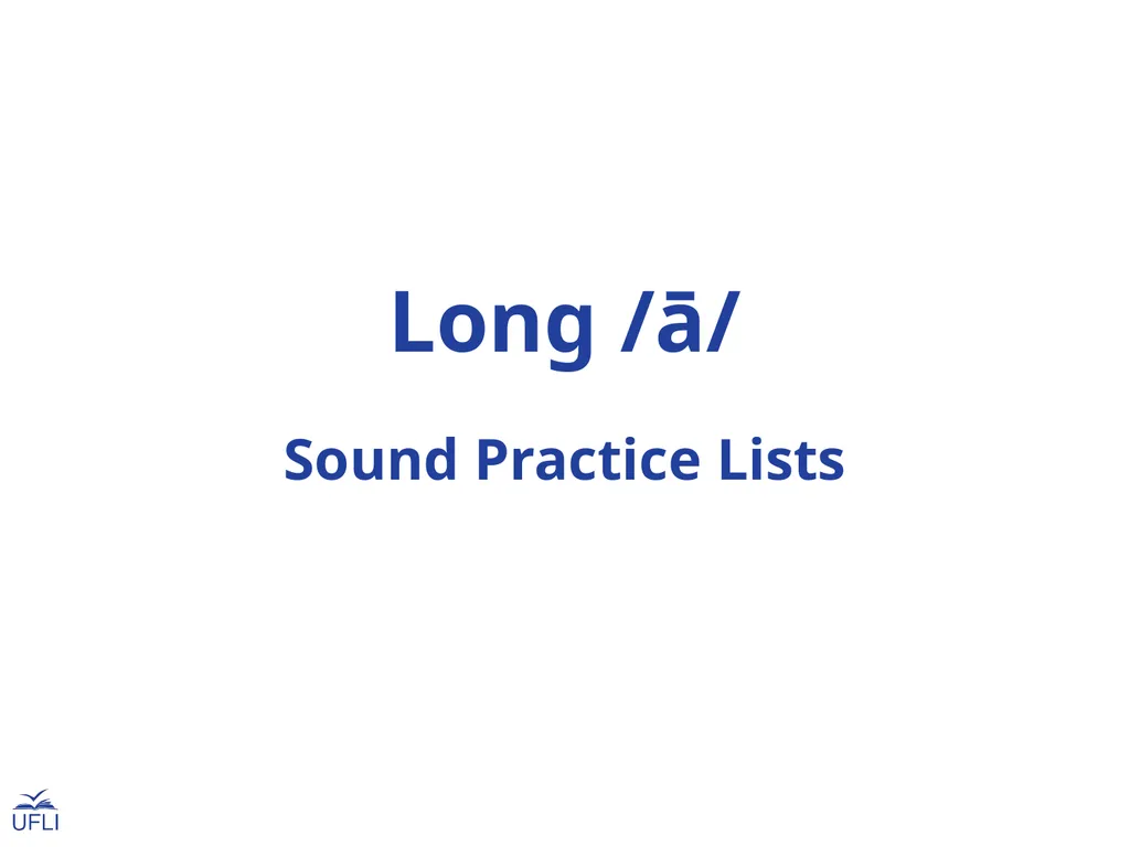 Long /ā/ Sound Practice Lists a_e -/ā/ ape came