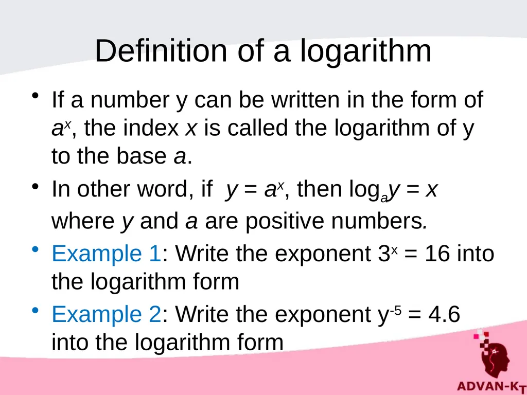 LOGARITHMS Definition of a logarithm If a number y - slide 2 of 16