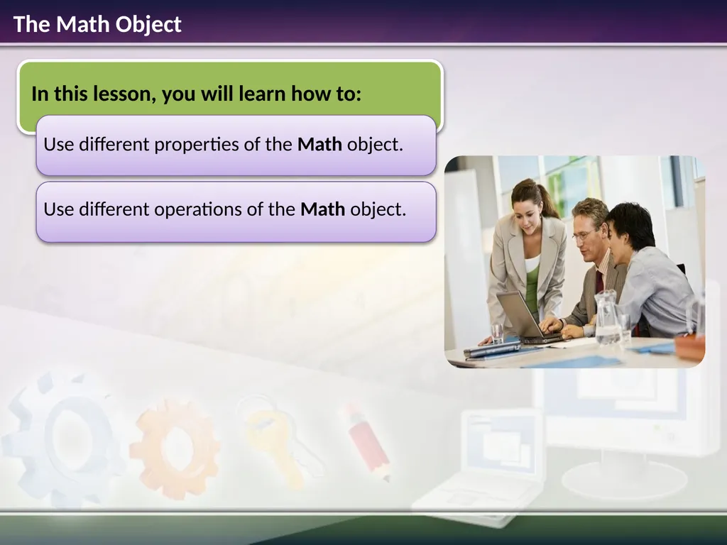 The Math Object Estimated time to complete this - slide 2 of 14