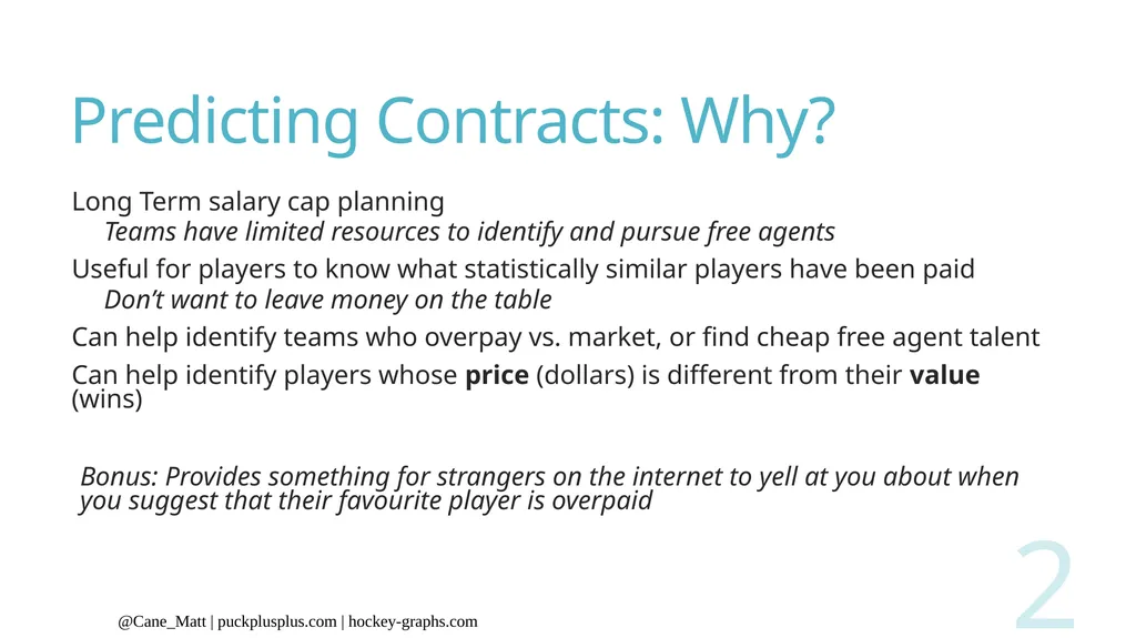 Predicting NHL Player Contracts Matt Cane - slide 2 of 13