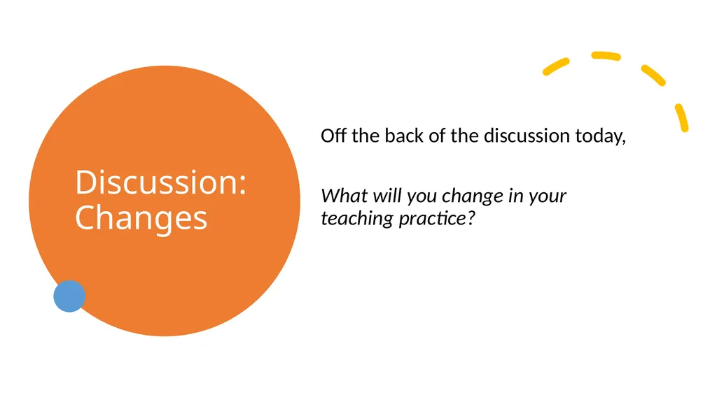 Session structure Discussion based: Current - slide 29 of 30