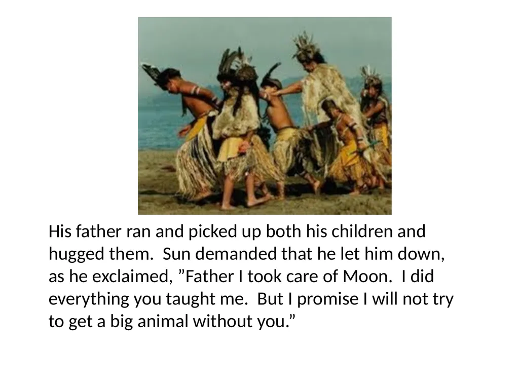 Growing up Ohlone Sun and Moon lived in a village - slide 23 of 25