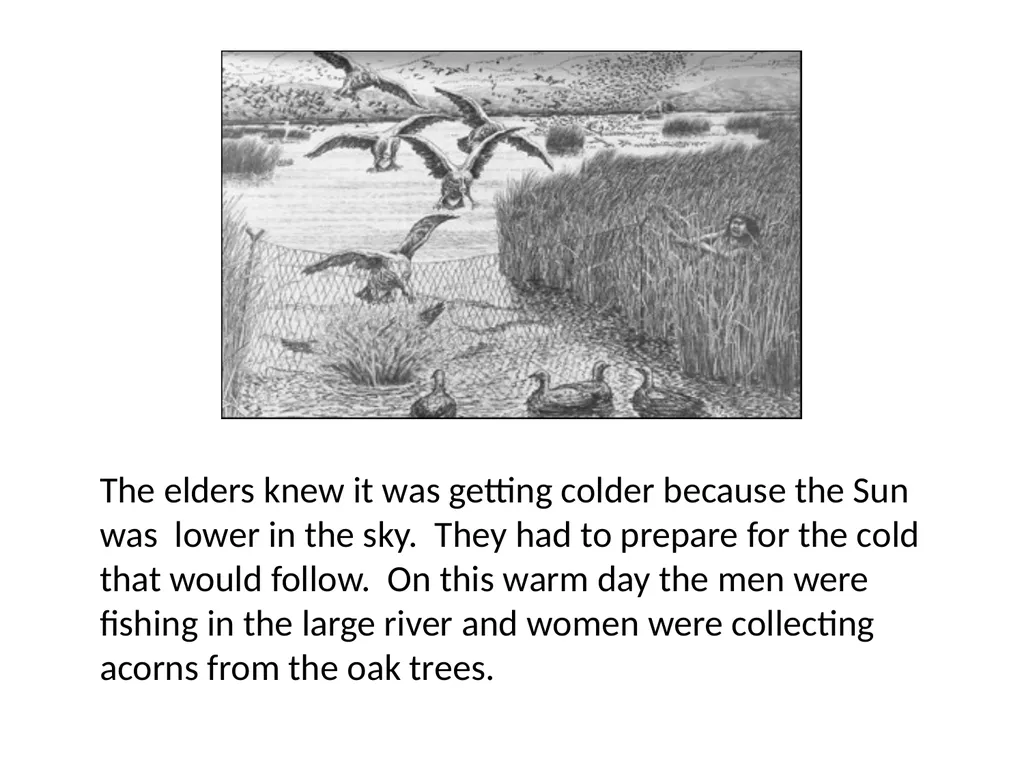 Growing up Ohlone Sun and Moon lived in a village - slide 7 of 25