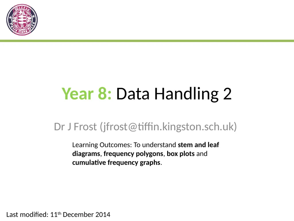 Year 8: Data Handling 2 Dr J Frost - slide 1 of 29