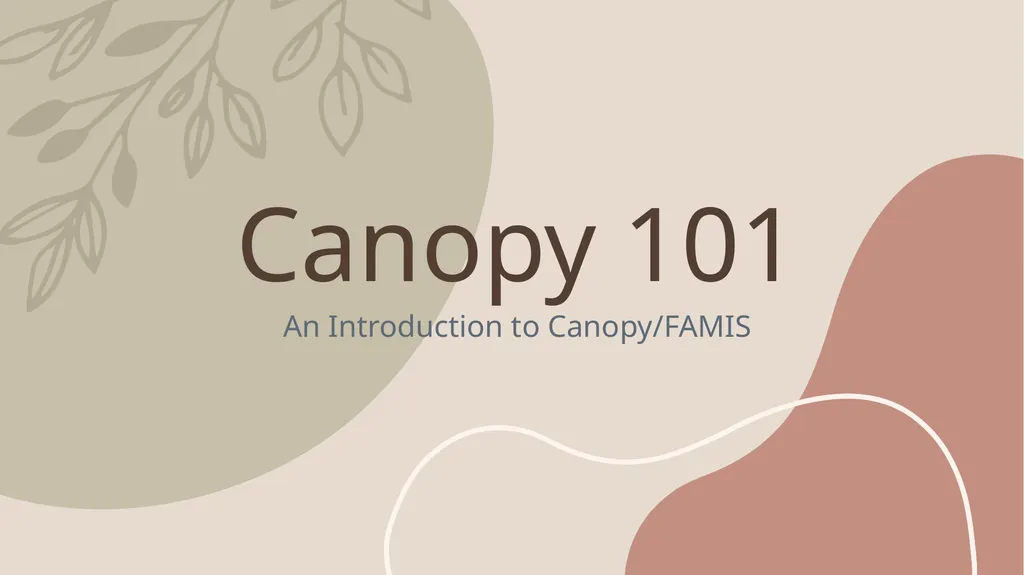 Canopy 101 An Introduction to Canopy/FAMIS Access - slide 1 of 16