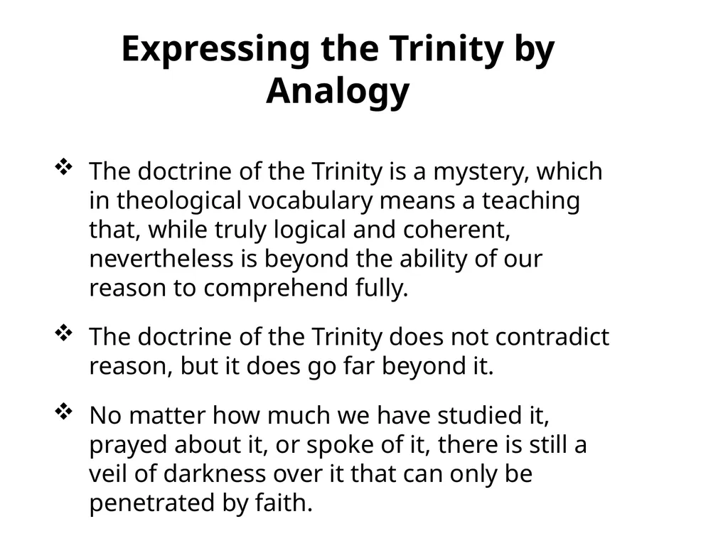 God in Three Persons: Blessed Trinity The mystery - slide 22 of 30