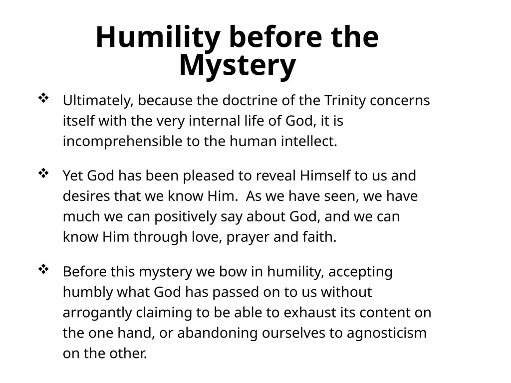 God in Three Persons: Blessed Trinity The mystery - slide 27 of 30