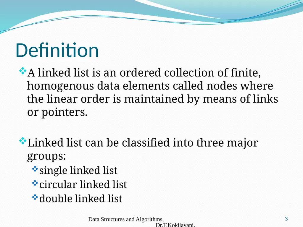 LINKED LIST Dr. T. Kokilavani Assistant Professor - slide 3 of 8