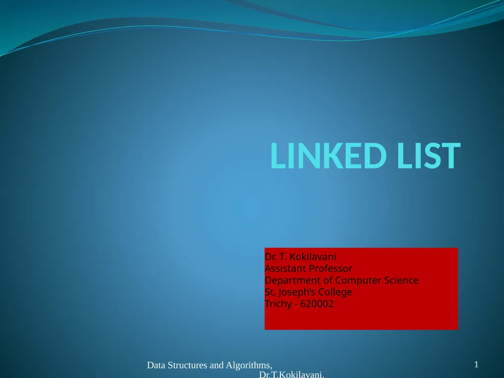 LINKED LIST Dr. T. Kokilavani Assistant Professor