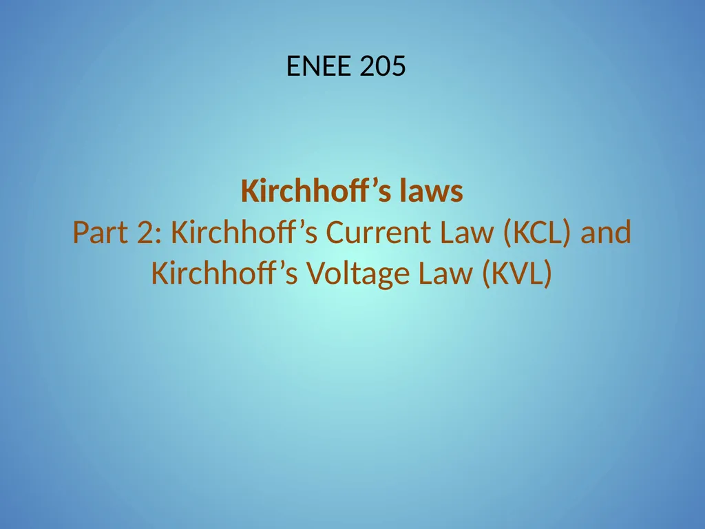 Kirchhoff’s Laws Part 1: Circuit topologies and - slide 5 of 41