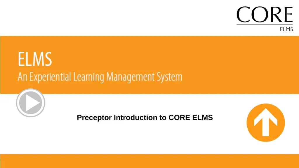 Preceptor Introduction to CORE ELMS Expect an - slide 1 of 16