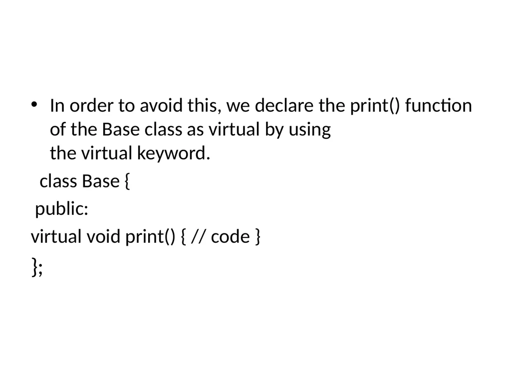 Virtual Functions Binding Binding refers to the - slide 19 of 32