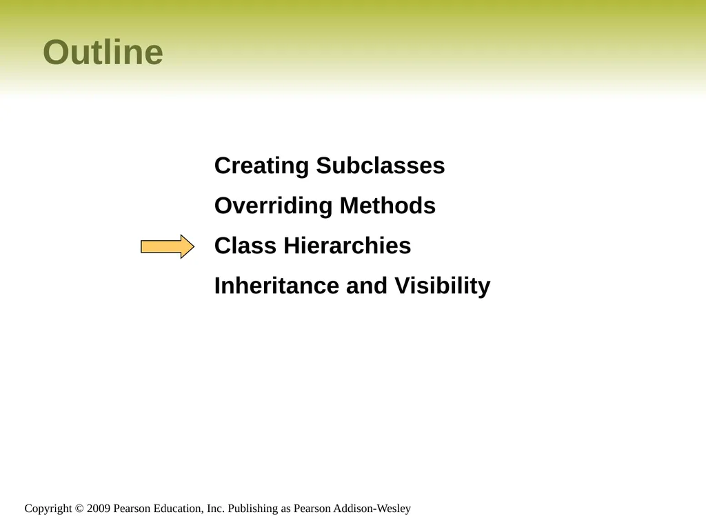 Outline Creating Subclasses Overriding Methods - slide 16 of 28