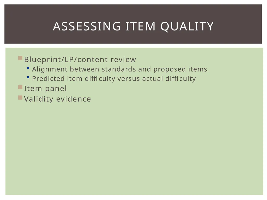 Item types Assessing item quality ELA Item TYPES 4 - slide 26 of 31