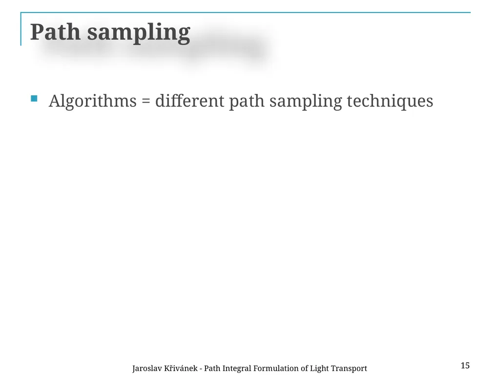 Path Integral Formulation of Light Transport - slide 15 of 32