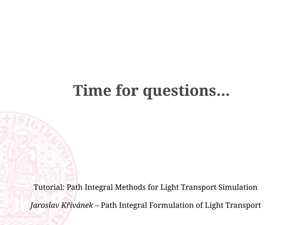 Path Integral Formulation of Light Transport - slide 32 of 32