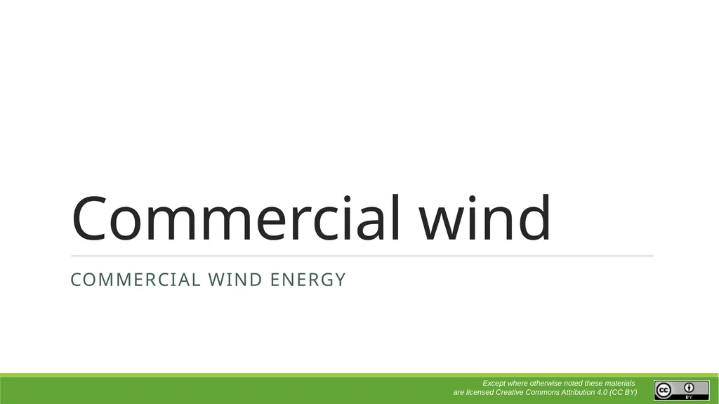 Commercial wind Commercial wind energy Except