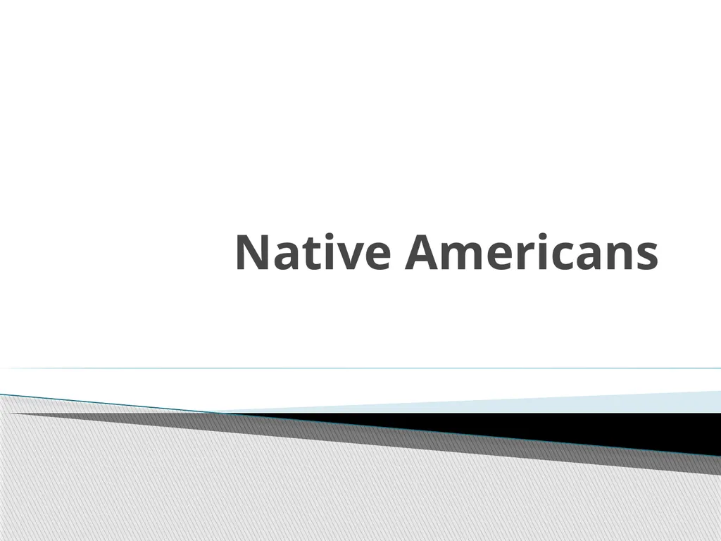 Native Americans First natives may have come as