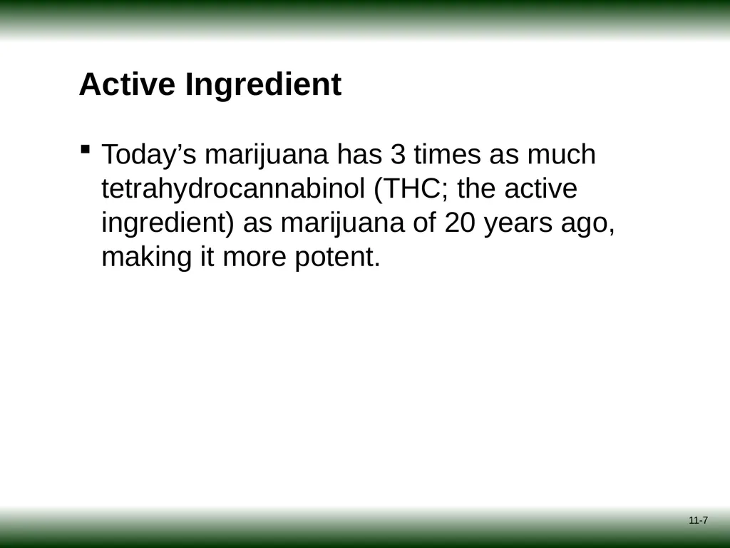 Session 11: Marijuana Psycho-Education for - slide 7 of 16