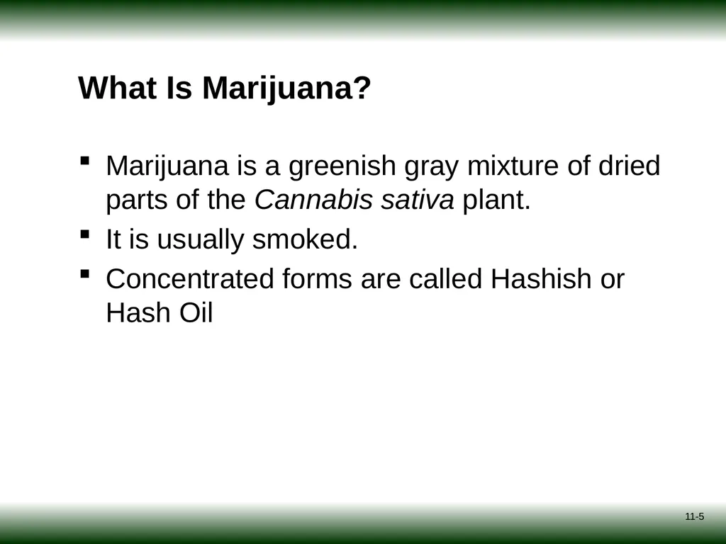 Session 11: Marijuana Psycho-Education for - slide 5 of 16