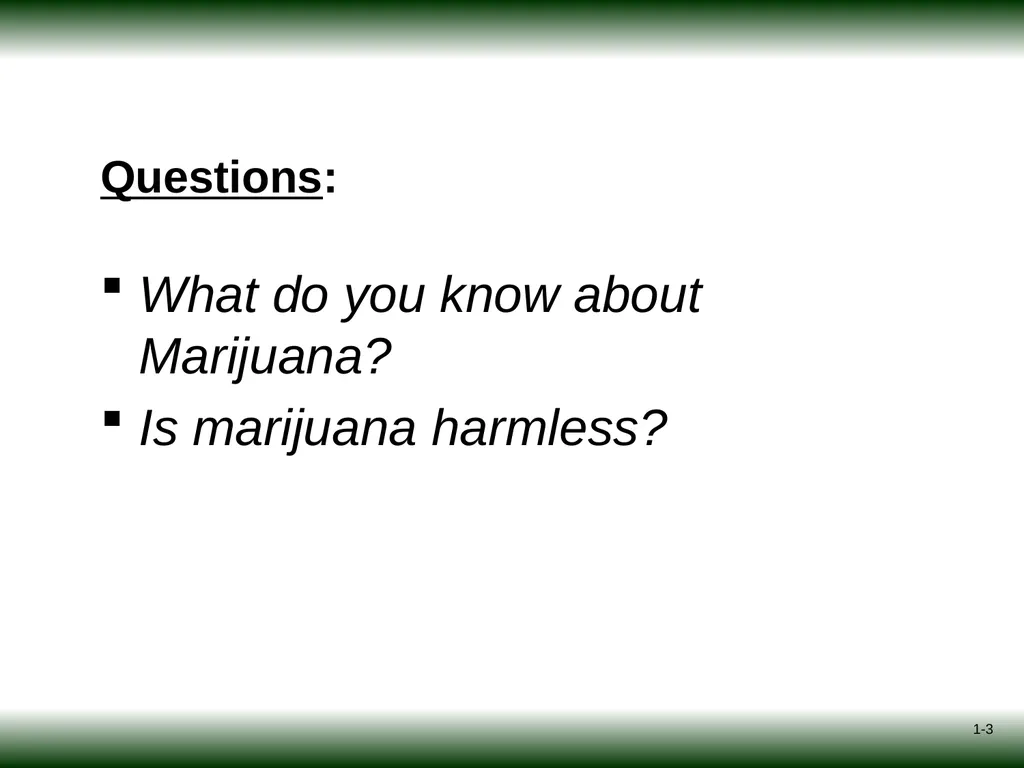 Session 11: Marijuana Psycho-Education for - slide 3 of 16
