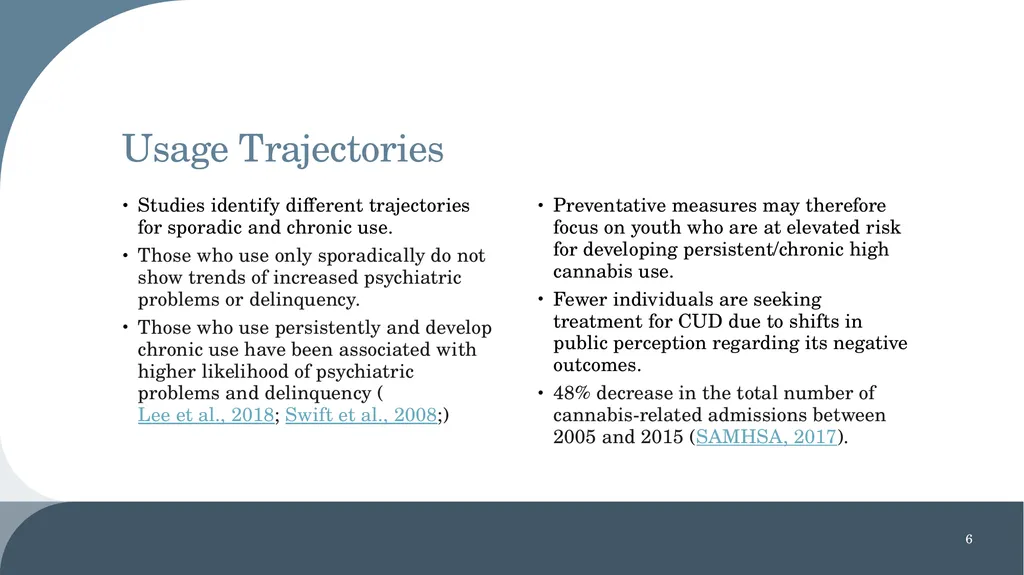 Marijuana: Trends & Implications for Treatment by - slide 6 of 13