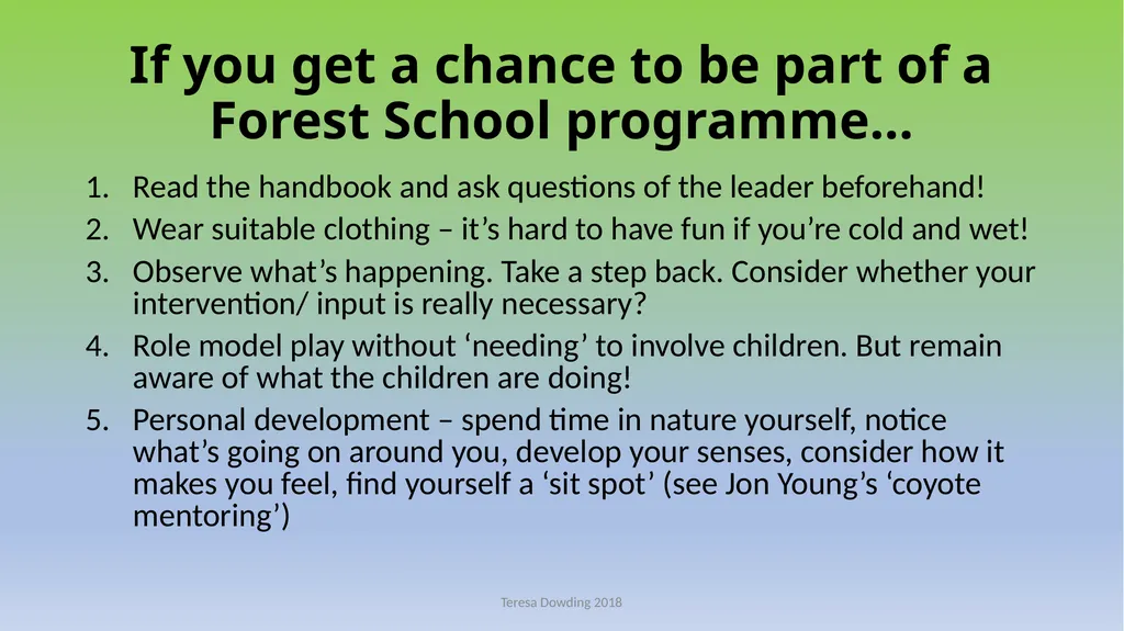 Forest School “an inspirational process, that - slide 4 of 5
