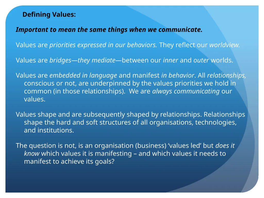 Introducing Values Technology We want to: Enable - slide 5 of 15