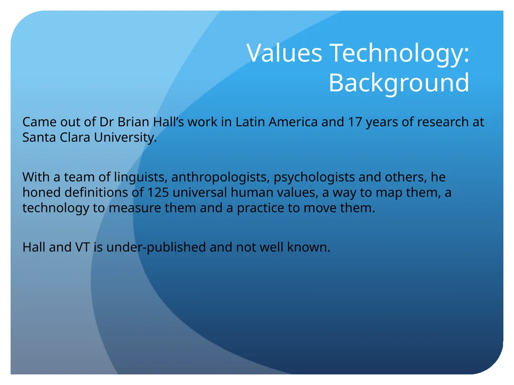 Introducing Values Technology We want to: Enable - slide 4 of 15