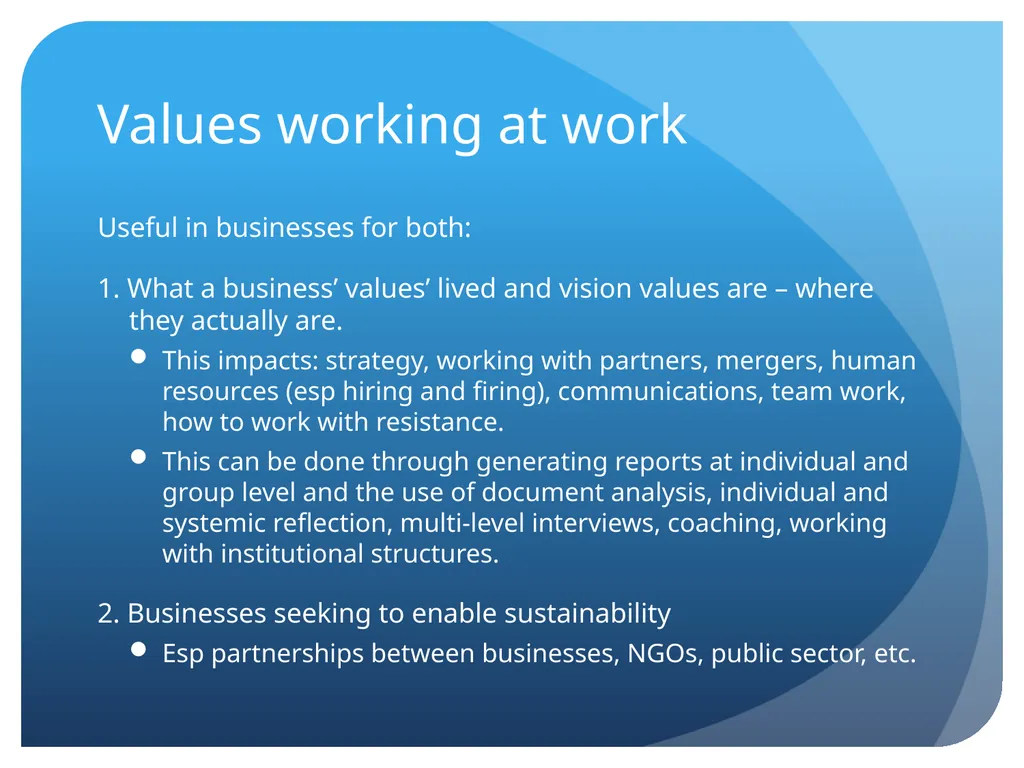 Introducing Values Technology We want to: Enable - slide 10 of 15