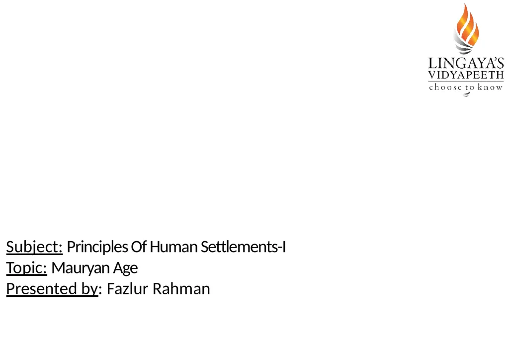 Subject: Principles Of Human Settlements-I Topic: