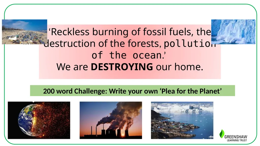 Week 8 , Lesson 4 Writing: Plea for the Planet - slide 3 of 12