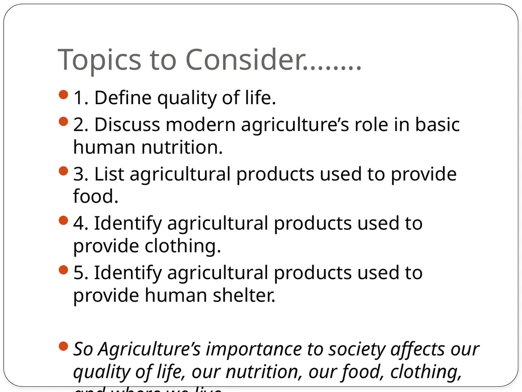 Ag Science 1 Understanding the Importance of - slide 3 of 22