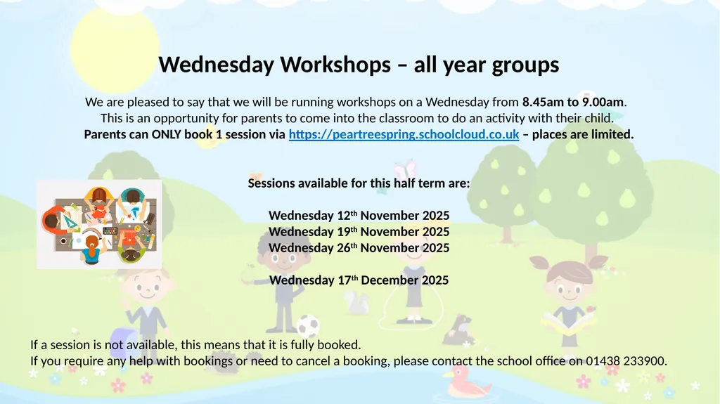 Wednesday Workshops – all year groups We are
